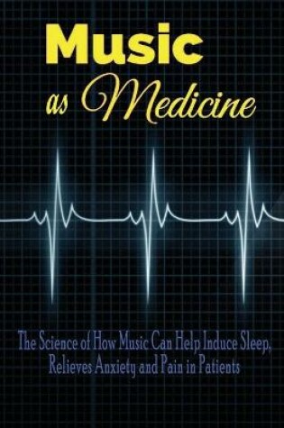 Cover of Music as Medicine