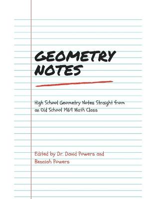 Book cover for Geometry Notes- High School Geometry Notes Straight from an Old School 1969 Math Class