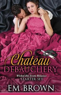 Book cover for The Chateau Debauchery Starter Set
