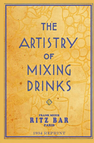 Cover of The Artistry Of Mixing Drinks (1934)