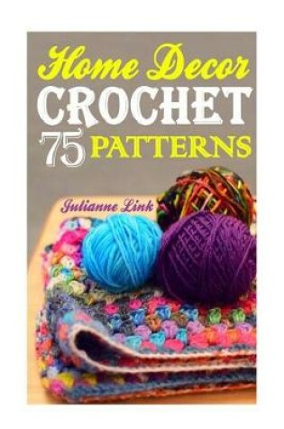 Cover of Crochet Home Decor