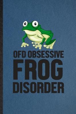 Book cover for Ofd Obsessive Frog Disorder