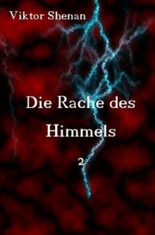 Cover of Die Rache Des Himmels 2