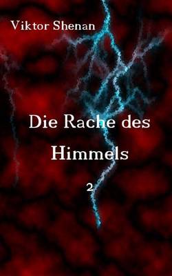 Book cover for Die Rache Des Himmels 2