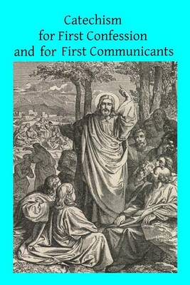 Book cover for Catechism for First Confession and For First Communicants