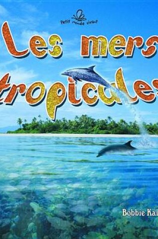 Cover of Les Mers Tropicales (Tropical Oceans)