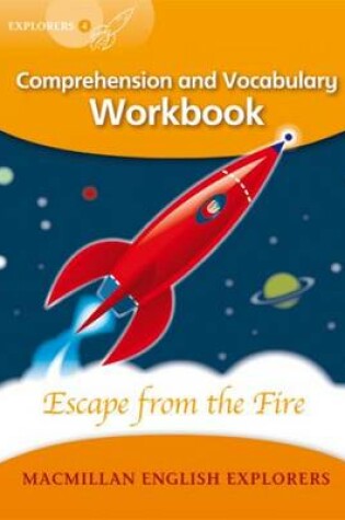 Cover of Explorers 4: Escape from the Fire Workbook