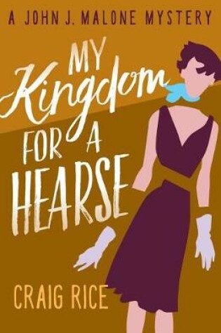 Cover of My Kingdom for a Hearse