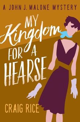 Book cover for My Kingdom for a Hearse