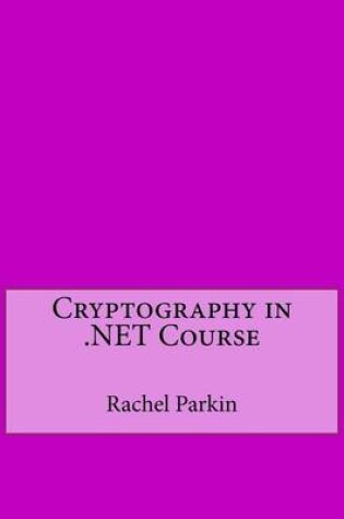 Cover of Cryptography in .Net Course