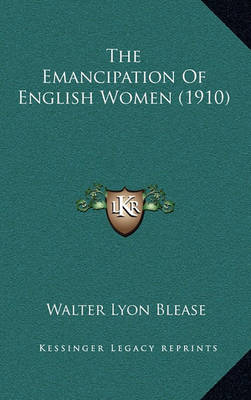 Cover of The Emancipation of English Women (1910)