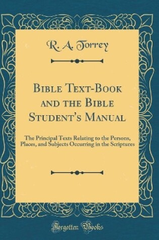 Cover of Bible Text-Book and the Bible Student's Manual