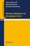 Book cover for Marches Aleatoires Sur Les Groupes de Lie