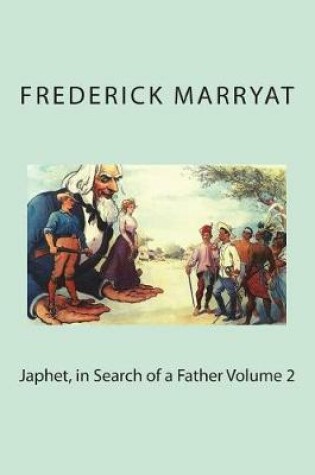 Cover of Japhet, in Search of a Father Volume 2