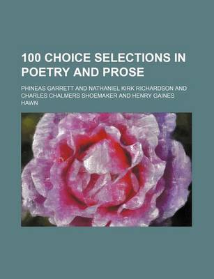 Book cover for 100 Choice Selections in Poetry and Prose