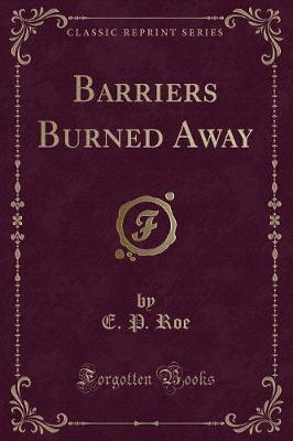 Book cover for Barriers Burned Away (Classic Reprint)