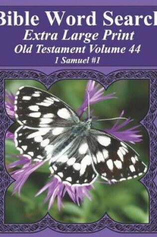 Cover of Bible Word Search Extra Large Print Old Testament Volume 44