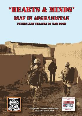 Book cover for Hearts and Minds : ISAF in Afghanistan, Flying Lead Theatre of War Book