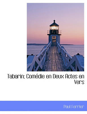 Book cover for Tabarin; Com Die En Deux Actes En Vers