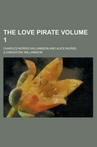 Cover of The Love Pirate Volume 1