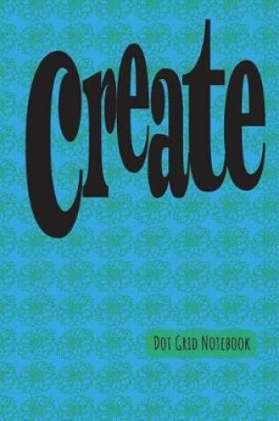 Cover of Create Dot Grid Notebook