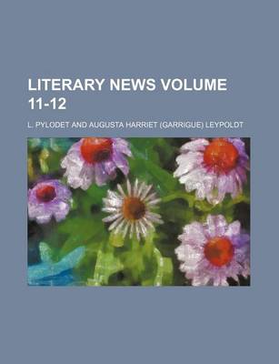 Book cover for Literary News Volume 11-12