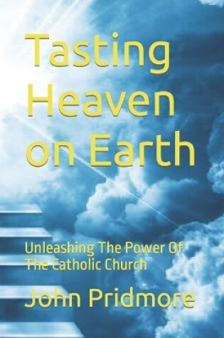 Cover of Tasting Heaven on Earth