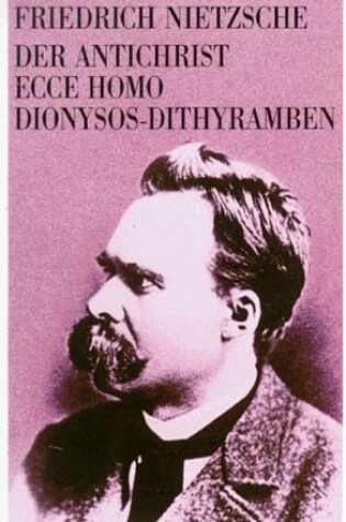Cover of Der Anti-Christ / Ecce Homo / Dionysios Dithyramben