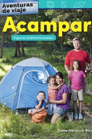 Cover of Aventuras de viaje: Acampar: Figuras bidimensionales (Travel Adventures: Cam...)