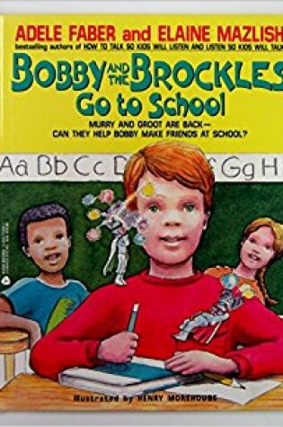 Cover of Bobby and the Brockles Go to School