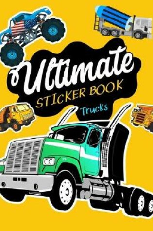 Cover of Ultimate Sticker Book Trucks