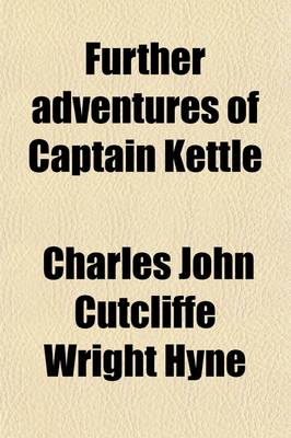 Book cover for Further Adventures of Captain Kettle