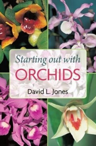 Cover of Starting Out with Orchids