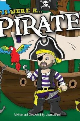 Cover of If I Were A Pirate