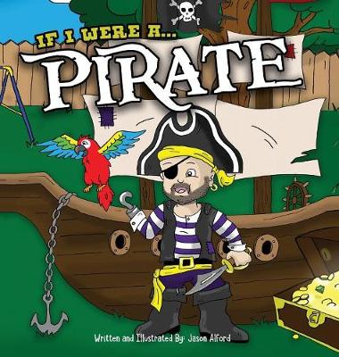 Cover of If I Were A Pirate