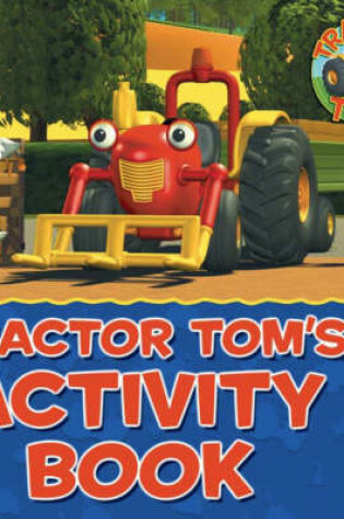 Cover of Tractor Tom's Activity Book