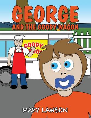 Book cover for George and the Goody Wagon