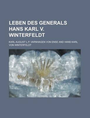 Book cover for Leben Des Generals Hans Karl V. Winterfeldt