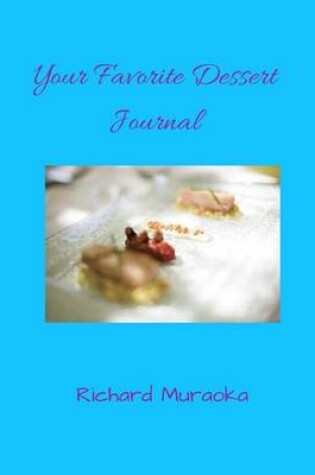 Cover of Your Favorite Dessert recipe journal