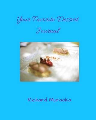 Book cover for Your Favorite Dessert recipe journal