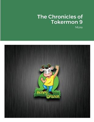 Book cover for The Chronicles of Tokermon 9