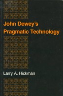 Book cover for John Dewey's Pragmatic Technology