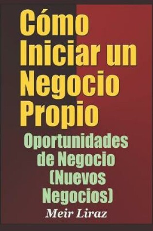 Cover of Cómo Iniciar un Negocio Propio