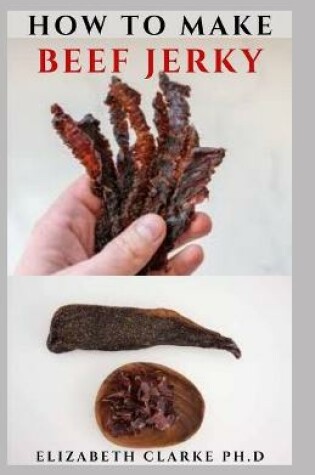 Cover of How to Make Beef Jerky