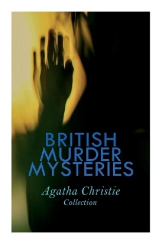 Cover of BRITISH MURDER MYSTERIES - Agatha Christie Collection