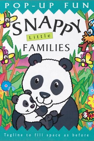 Cover of Snappy Little Families