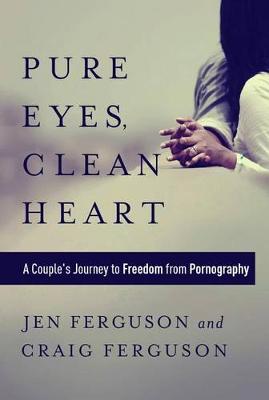 Book cover for Pure Eyes, Clean Heart