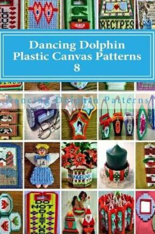 Cover of Dancing Dolphin Plastic Canvas Patterns 8