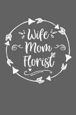 Cover of Wife Mom Florist