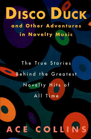 Book cover for Disco Duck and Other Adventures in Novelty Music